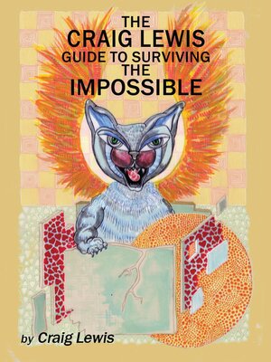 cover image of The Craig Lewis Guide to Surviving the Impossible